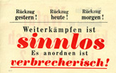 Random PSYOP leaflet - Fighting on is senseless. Giving orders to do so is criminal!